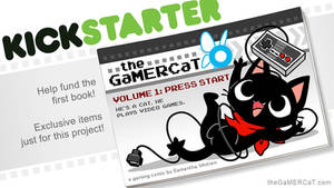 The GaMERCaT Volume 1 Book Kickstarter ENDING SOON