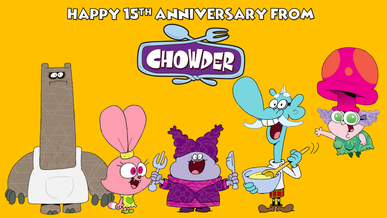 Chowder Happy Deviantart Happy 15th Anniversary from Chowder by PeytonAuz1999 on DeviantArt