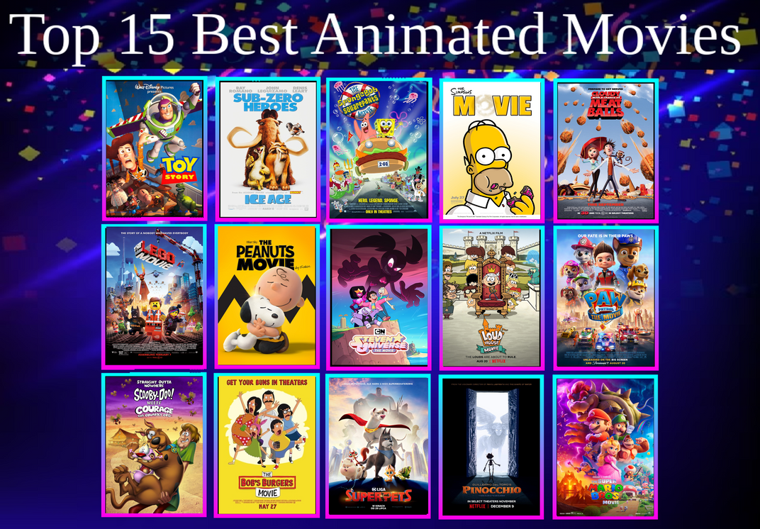 My Top 15 Best Animated Movies by PeytonAuz1999 on DeviantArt
