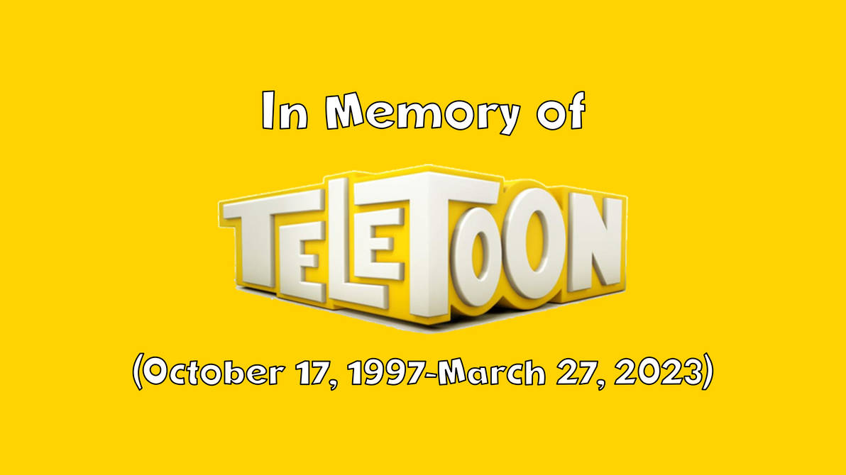 R.I.P. Teletoon (1997-2023) by PeytonAuz1999 on DeviantArt