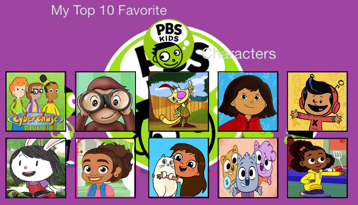 My Top 10 Favorite PBS Kids Characters by PeytonAuz1999 on DeviantArt