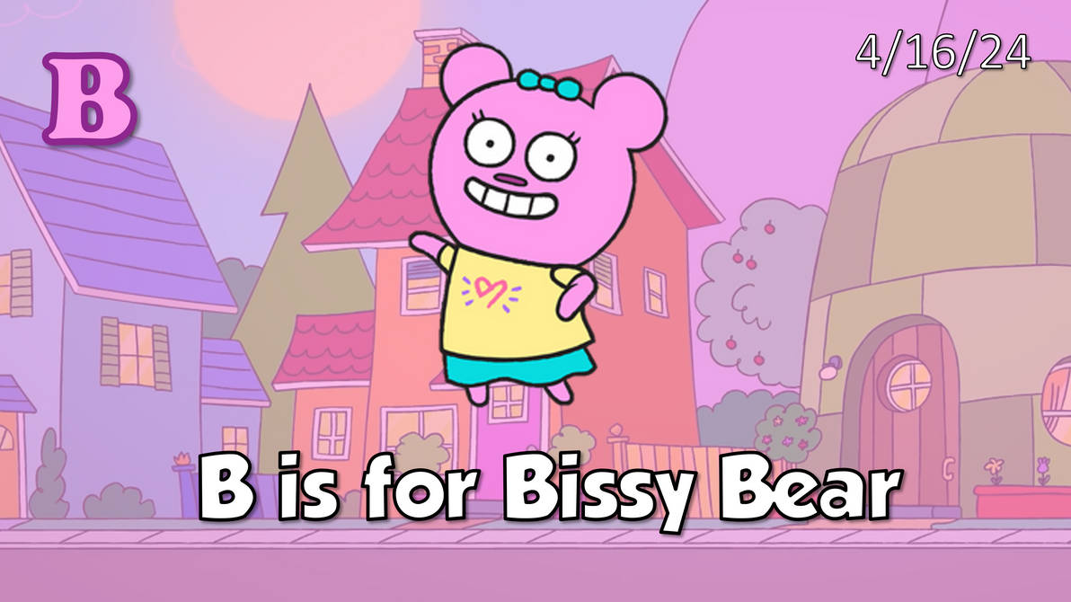 Spring ABC Month - Bissy Bear by PeytonAuz1999 on DeviantArt