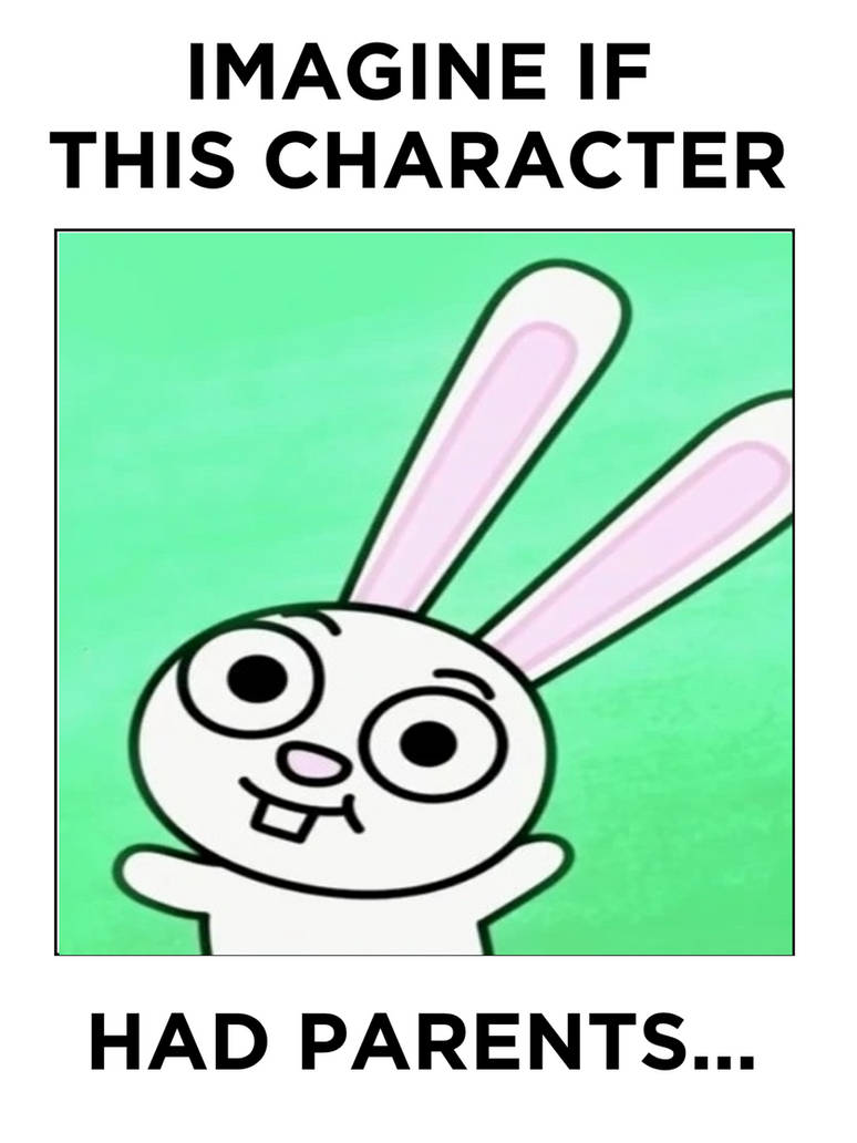 Imagine if Bun Bun Had Parents... by PeytonAuz1999 on DeviantArt