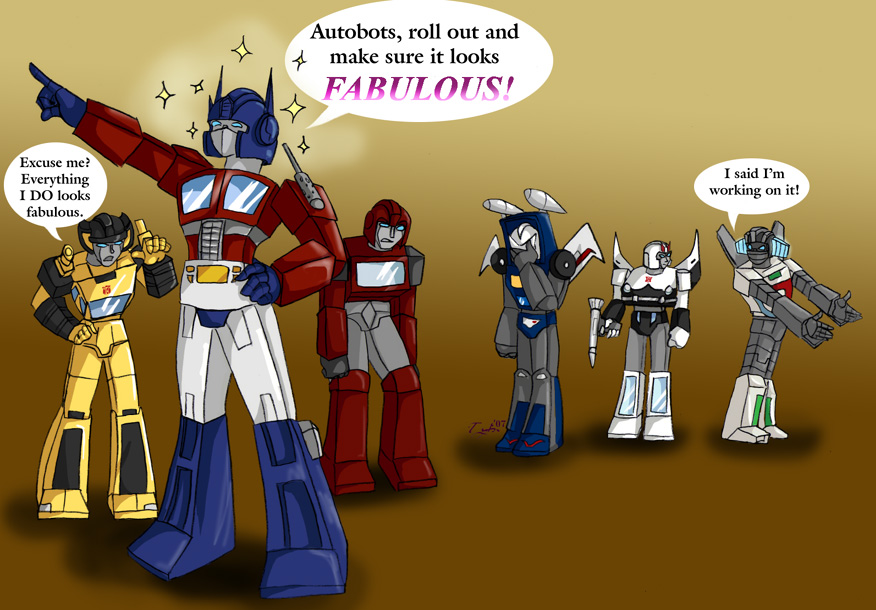 Autobots are FABULOUS