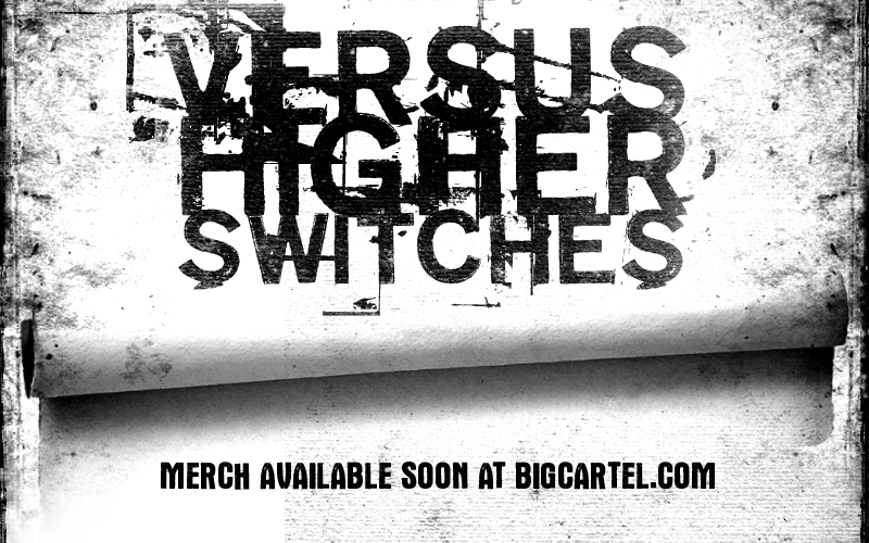 Versus Higher Switches