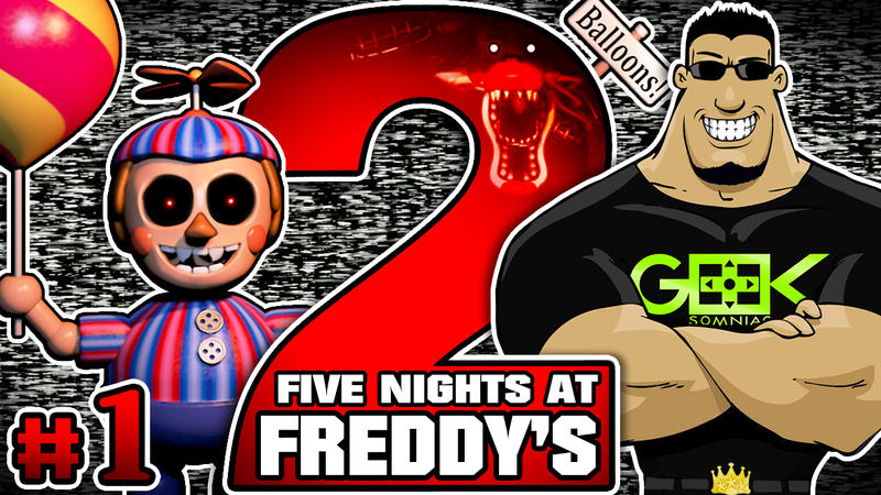 Five Nights at Freddys 2 - THE NIGHTMARE RETURNS!