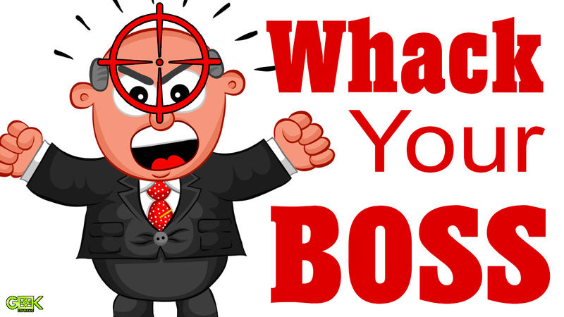 YOU'RE FIRED! - Whack Your BOSS