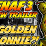 Five Nights at Freddys 3 TRAILER - Golden Bonnie?!