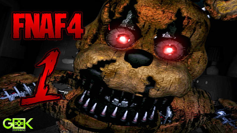 Five Nights at Freddys 4 - #1 - NIGHTMARES FOREVER