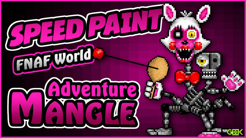 Adventure Mangle - SPEEDPAINT FNAF World Pixel Art