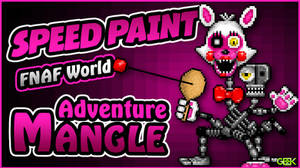 Adventure Mangle - SPEEDPAINT FNAF World Pixel Art by GEEKsomniac