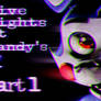 Five Nights at Candy's 2 #1 - Terror is coming!