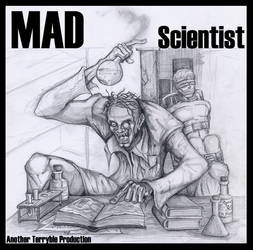 Mad scientist.