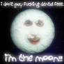 I'm the Moooon