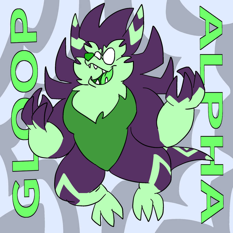 Gloop Ark and so does Alpha Gloop! by KERNOS-BAT on DeviantArt