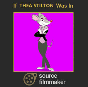 If Thea Stilton was in Source Filmmaker