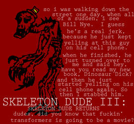 Skeleton Dude III