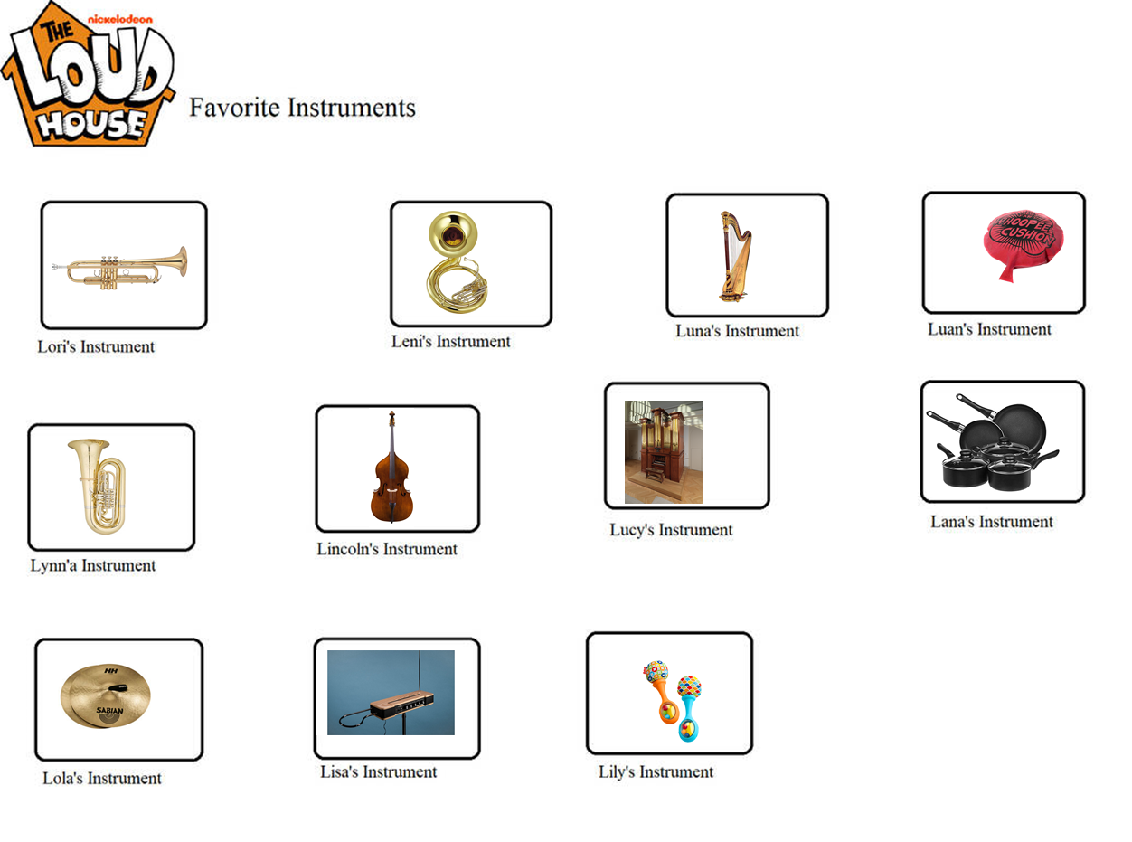 Soundhouse Instruments The Loud House Favorite Instruments part 3 by scottyiam on DeviantArt
