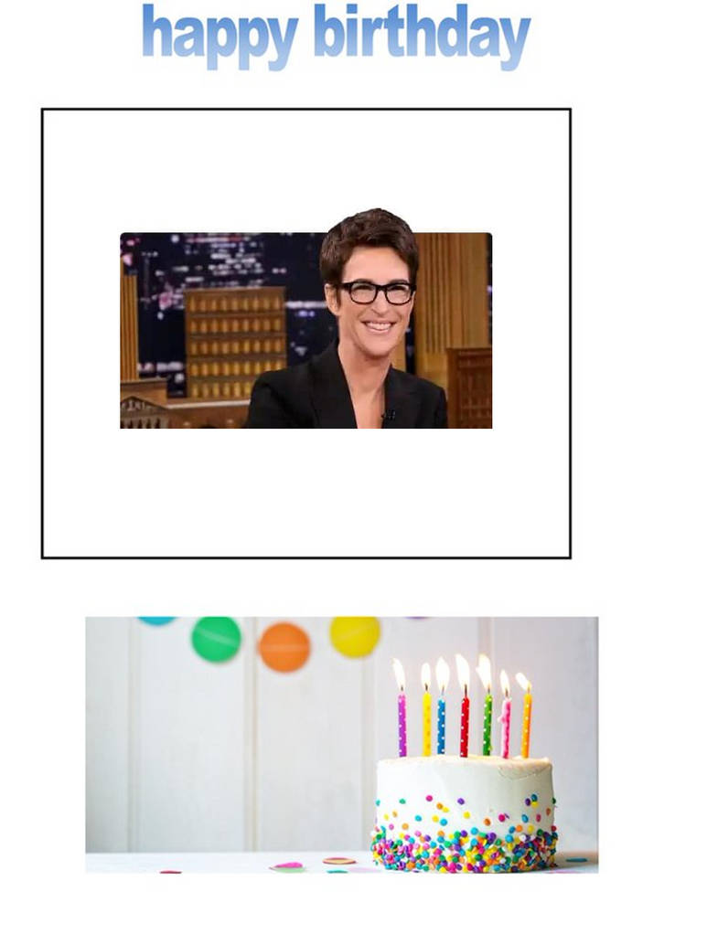 Happy Birthday Rachel Maddow by scottyiam on DeviantArt