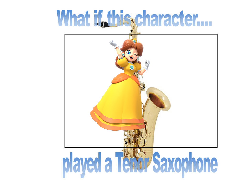 Princess Daisy Instruments What if princess daisy played a tenor Saxophone by scottyiam on DeviantArt
