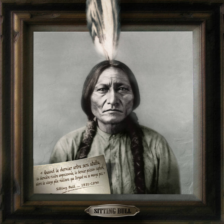 Sitting Bull Citation by Gilles-Marivint on DeviantArt