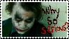 Why So Serious? :Stamp: