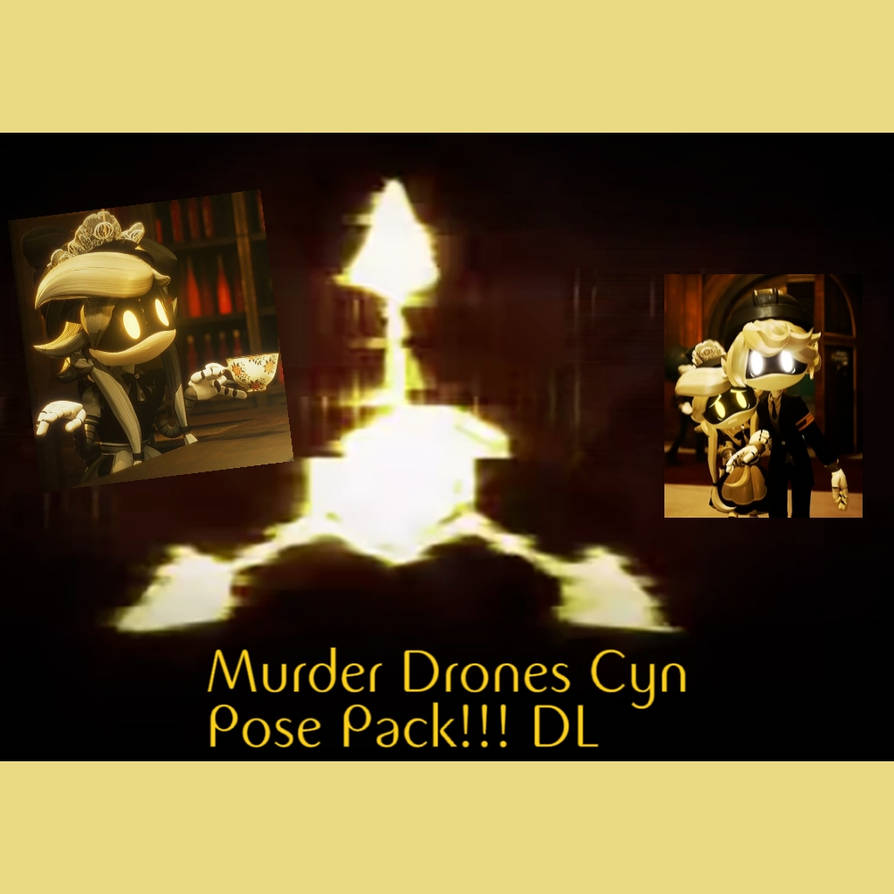 *Murder Drones Cyn Pose Pack DL!* by AnaeaVampireMMD on DeviantArt