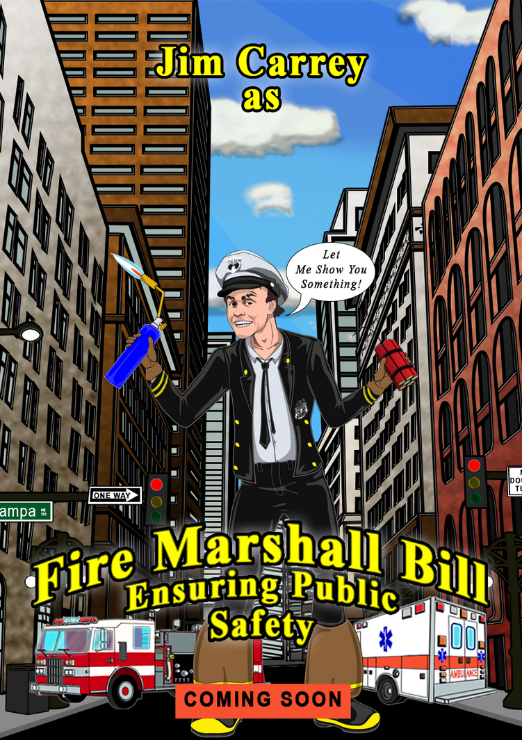Fire Marshall Bill Movie Poster 1 by DragoonShadow on DeviantArt
