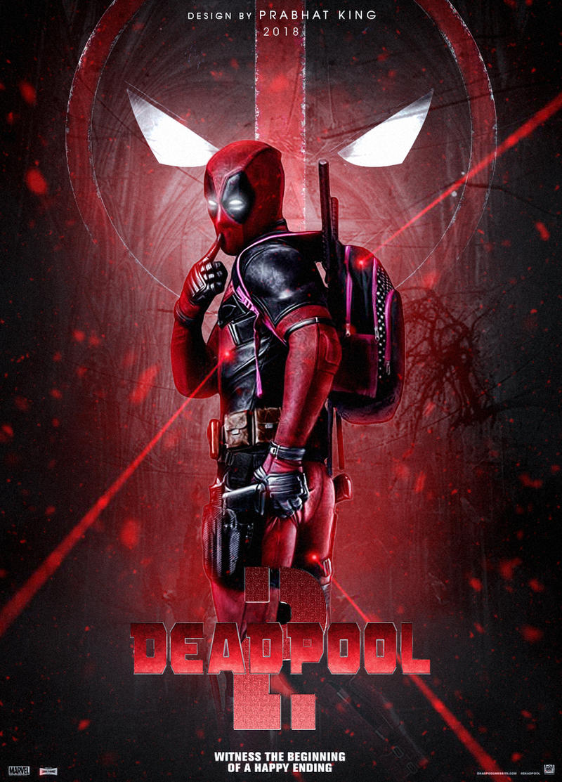 Deadpool 2 Movie Poster by PrabhatKing01 on DeviantArt