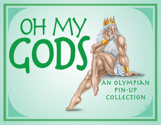 Oh My Gods! An Olympian Pinup Collection