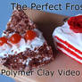 Polymer Clay Frosting Tutorial Video