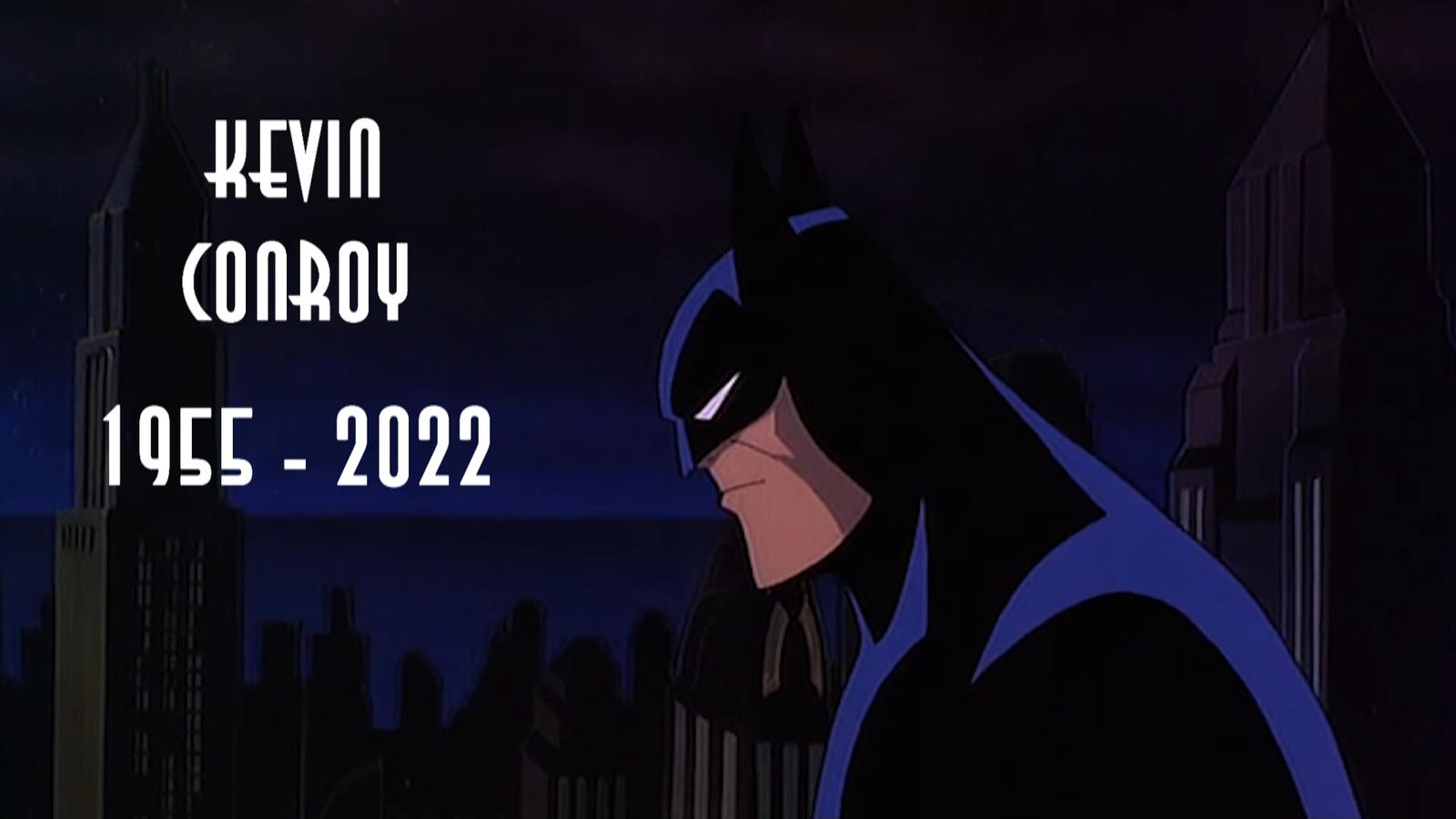 Remembering Kevin Conroy (November - History of The Batman