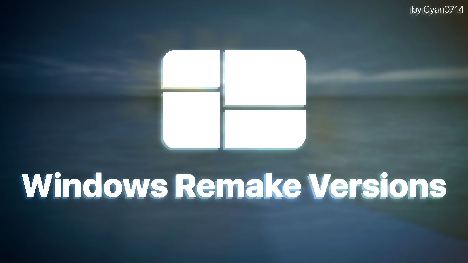 Custom Windows Versions Windows Remake Versions Kit by Cyan0714 on DeviantArt
