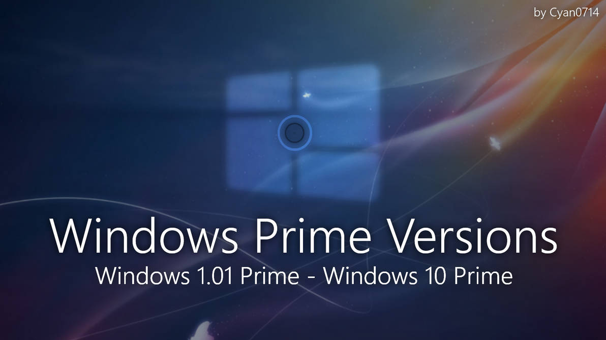 Windows Prime Versions Kit by Cyan0714 on DeviantArt
