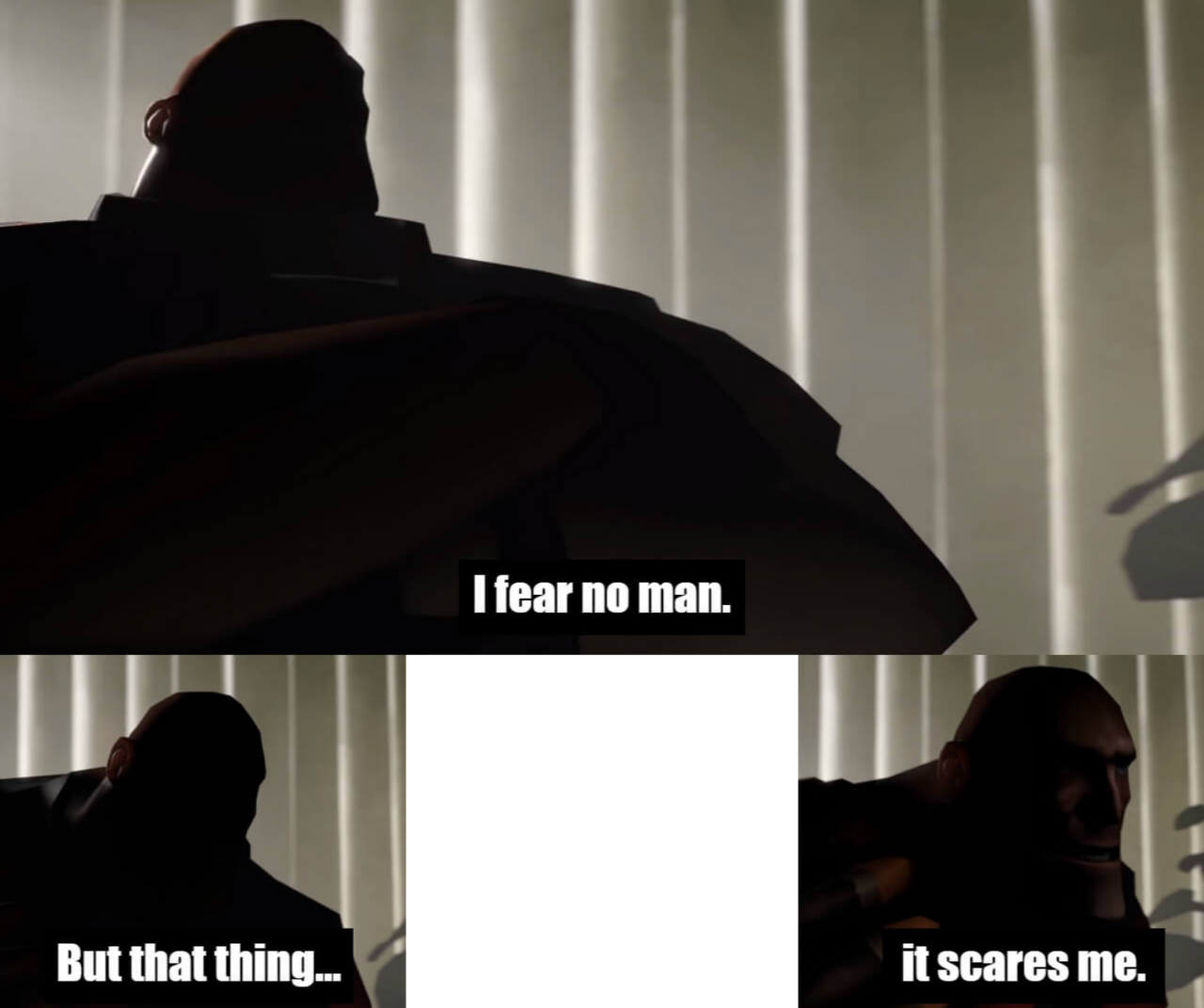 Heavy I Fear No Man Meme Template 2 by nickanater1 on DeviantArt Heavy I Fear No Man Meme Template 2 by nickanater1 on DeviantArt