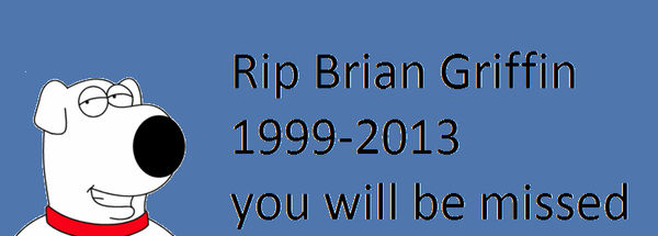 rip Brian Griffin by puppygal565 on DeviantArt