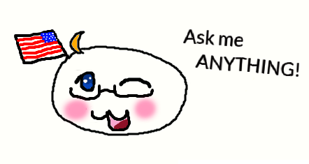 Ask me ANYTHING!