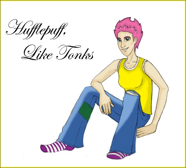 Hufflepuff, Like Tonks