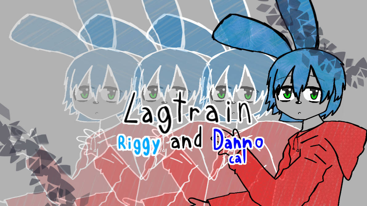 Dan Draws Riggy Lagtrain Riggy and Danno Cal by YoliandValidraw on DeviantArt