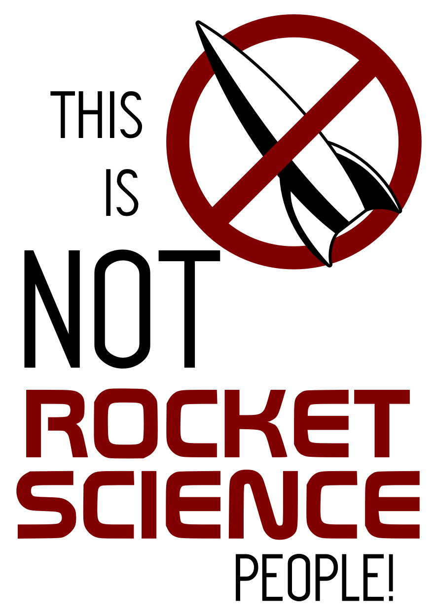 NOT Rocket Science