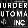 Murderous Automaton, Inc. Title Card