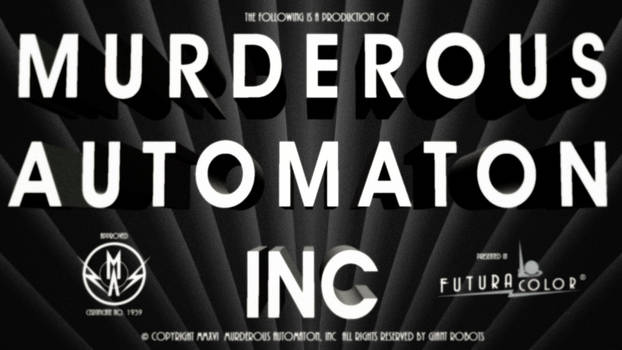 Murderous Automaton, Inc. Title Card