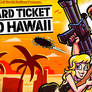 Titlecard: Hard Ticket to Hawaii