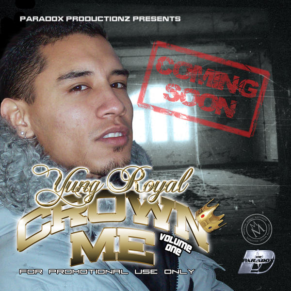 Y Royal Rapper Yung Royal - Crown Me by Envision-GFX-Design on DeviantArt