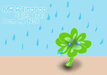 +---MR.Raindrop---+