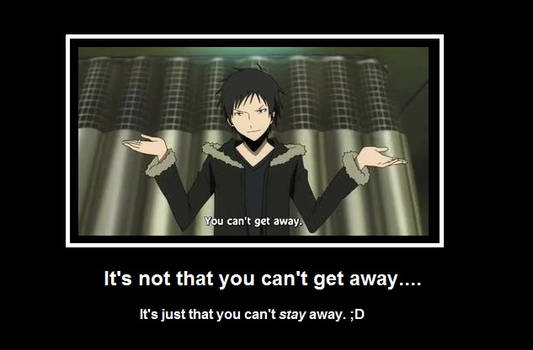 Durarara!! Izaya Orihara Motivational Poster