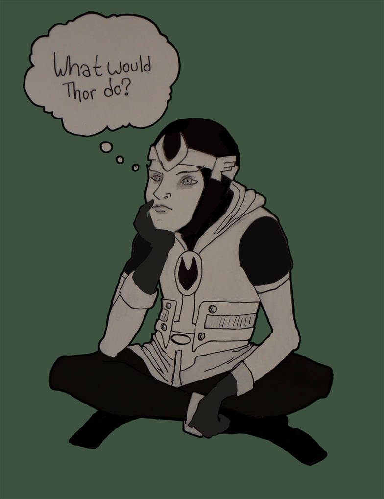 WWTD: Loki Ponders