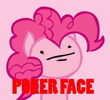 Pinkie Pie's Poker Face