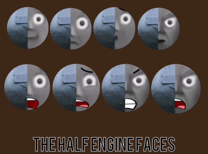 The half engine faces (alive) remastered by Trainnboy11 on DeviantArt