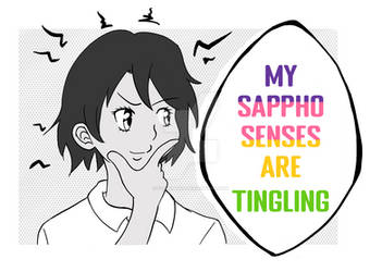 My Sappho Senses Are Tingling- Ver. 2